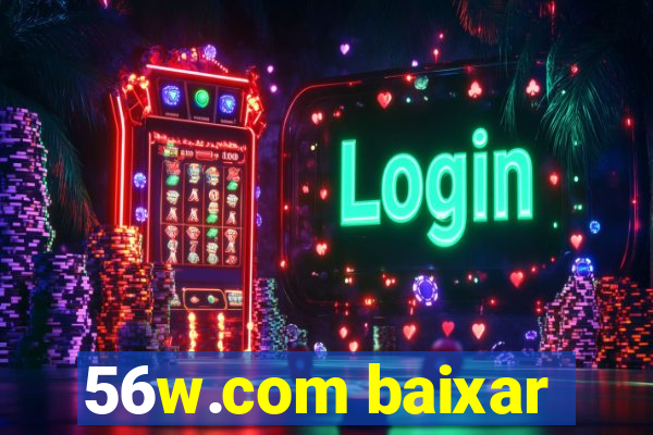 56w.com baixar